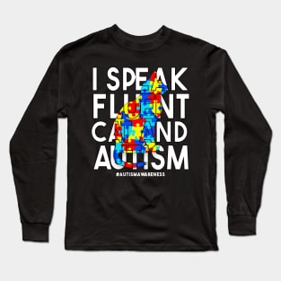 I Speak Fluent Cat And Autism Funny Autism Cat T-Shirt Long Sleeve T-Shirt